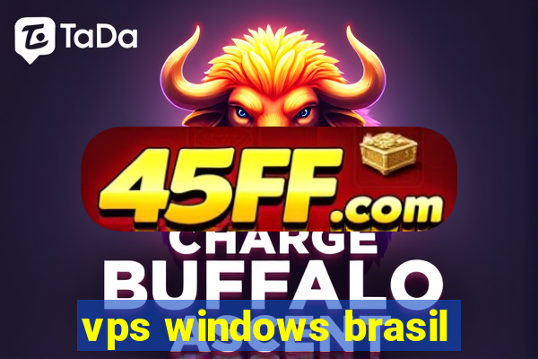 vps windows brasil